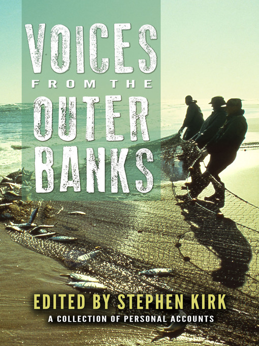 Title details for Voices from the Outer Banks by Stephen Kirk - Available